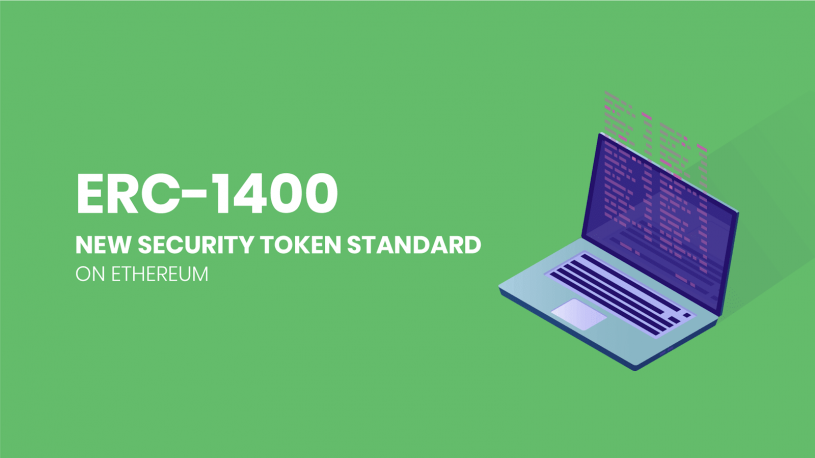 ERC-1400 Undergoes Numerous Updates in Attempt to Reach a ‘Sensible Security Token Standard’